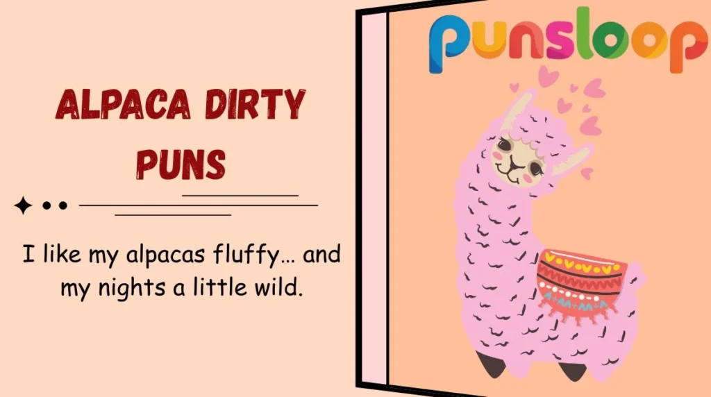 Alpaca Dirty Puns