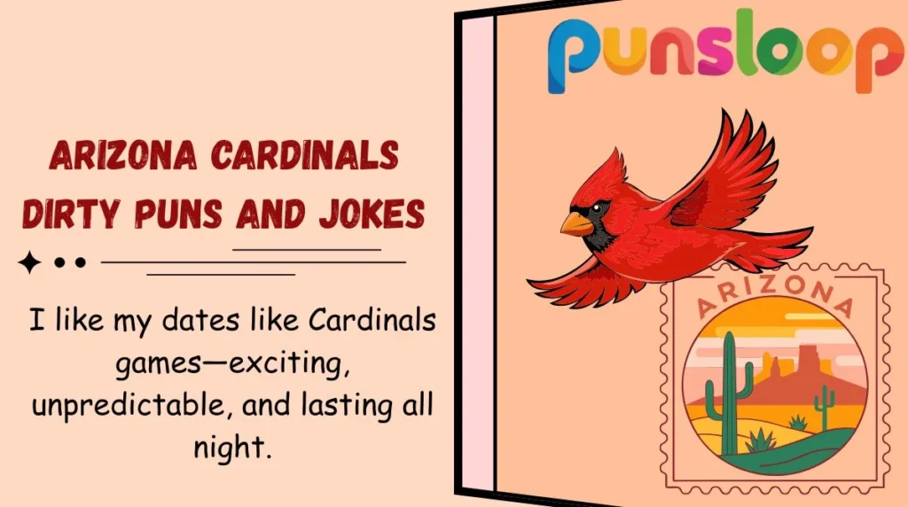 Arizona Cardinals Dirty Puns and Jokes