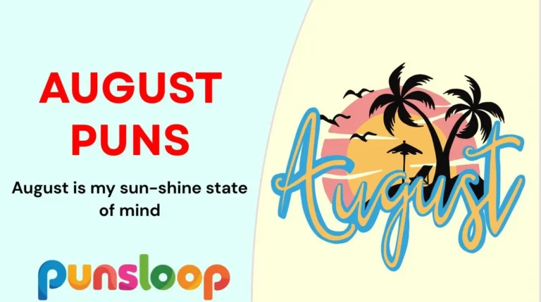August Puns