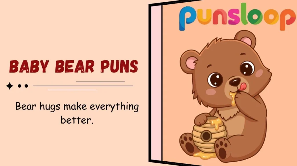 Baby Bear Puns