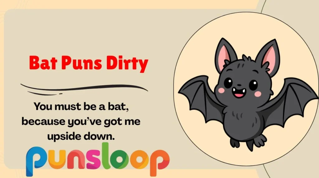 Bat Puns Dirty