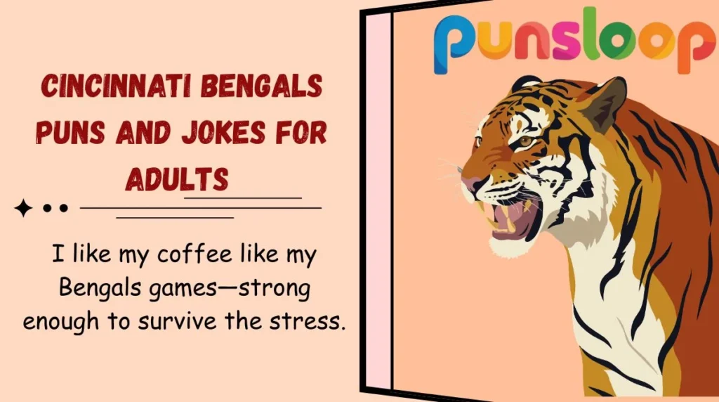 Cincinnati Bengals Puns and Jokes for Adults