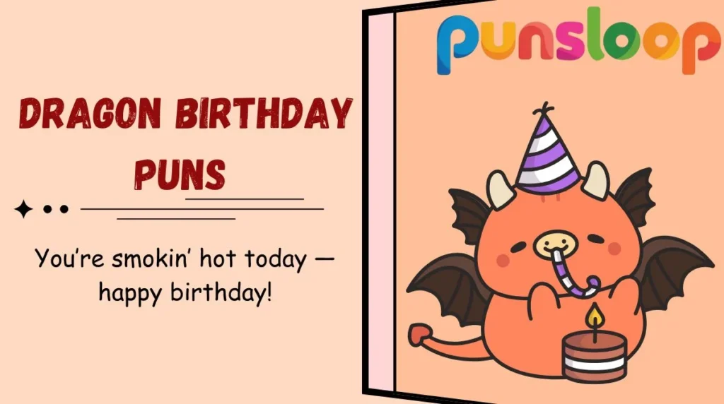 Dragon Birthday Puns