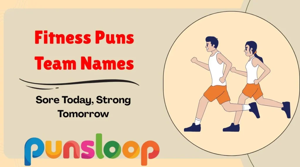 Fitness Puns Team Names