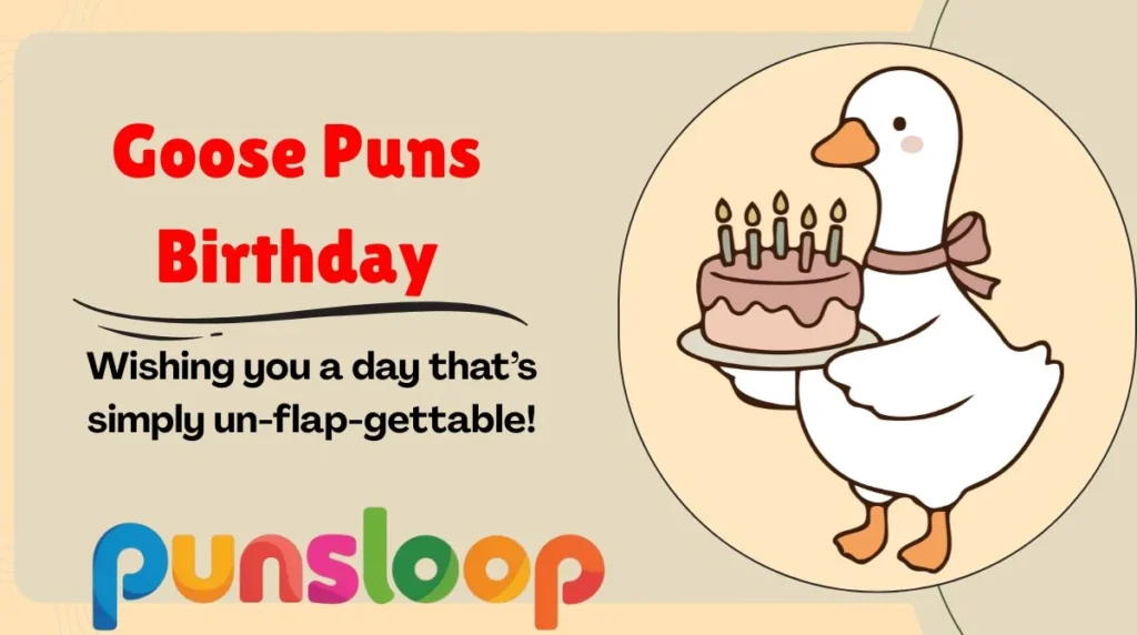 Goose Puns Birthday