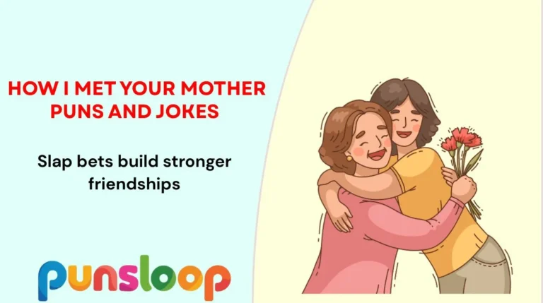 How I Met Your Mother Puns and Jokes