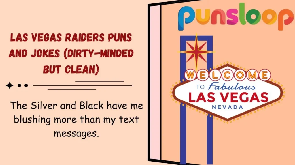 Las Vegas Raiders Puns and Jokes (Dirty-Minded but Clean)