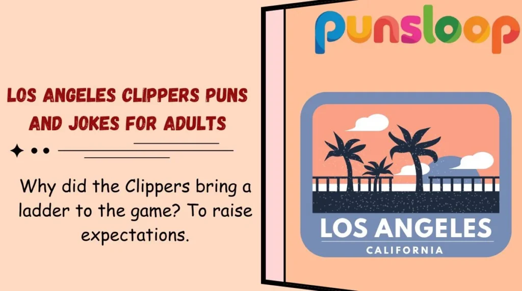 Los Angeles Clippers Puns and Jokes for Adults