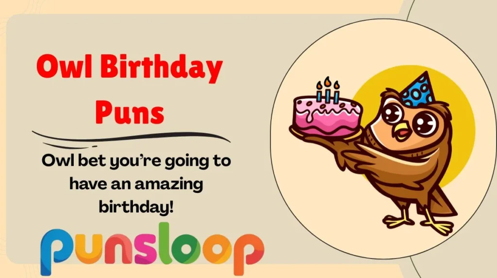 Owl Birthday Puns