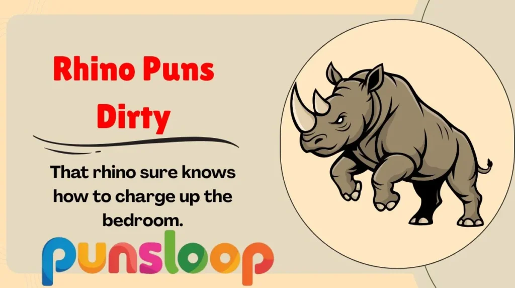 Rhino Puns Dirty