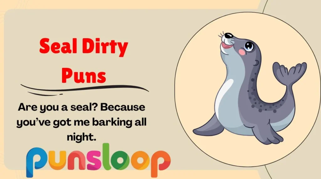 Seal Dirty Puns