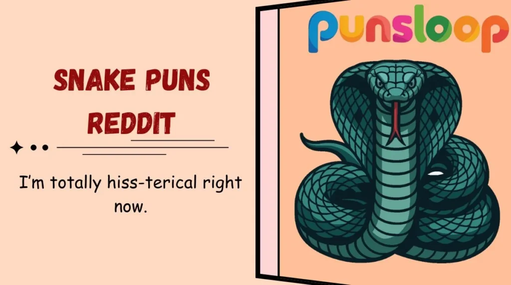 Snake Puns Reddit