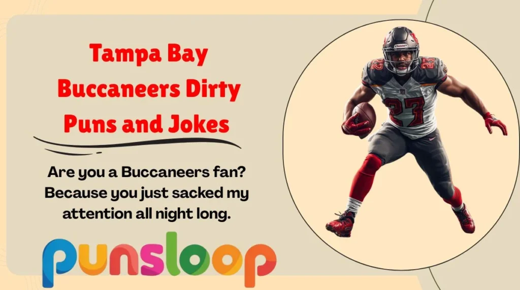 Tampa Bay Buccaneers Dirty Puns and Jokes