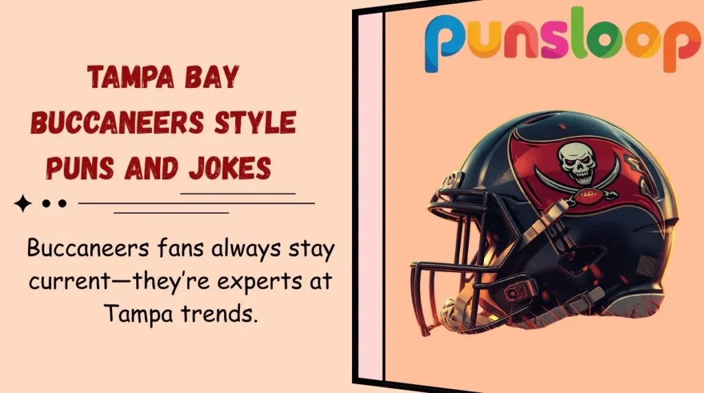 Tampa Bay Buccaneers Style Puns and Jokes