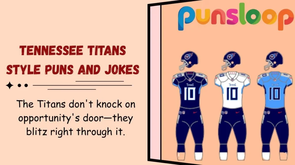 Tennessee Titans Style Puns and Jokes