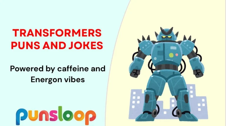 Transformers Puns and Jokes