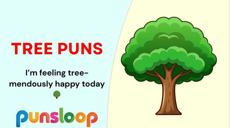 Tree Puns
