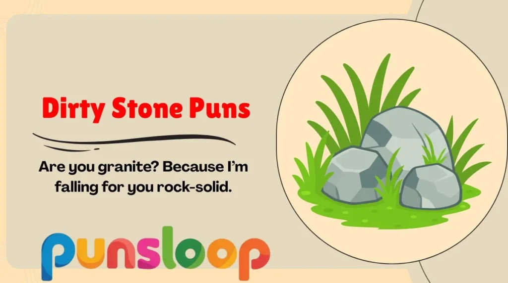 Dirty Stone Puns
