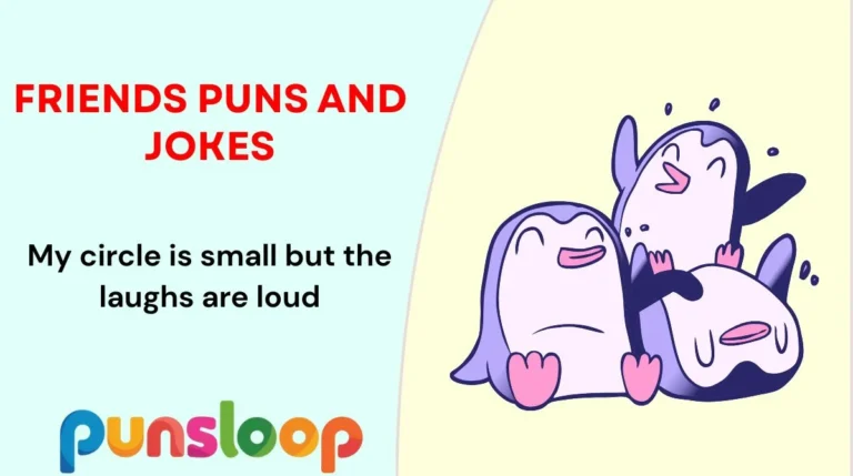 Friends Puns and Jokes