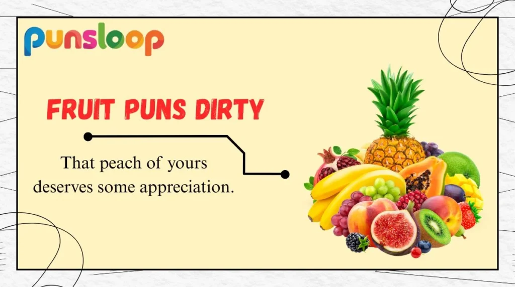 Fruit Puns Dirty