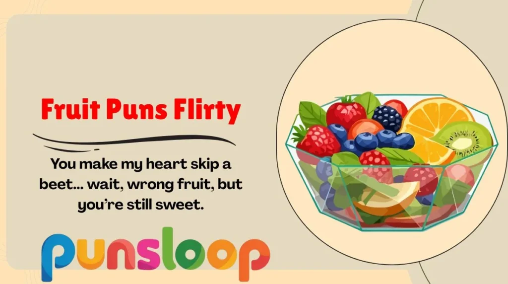 Fruit Puns Flirty