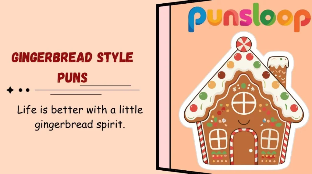 Gingerbread Style Puns