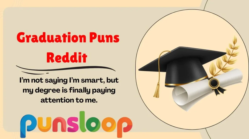 Graduation Puns Reddit