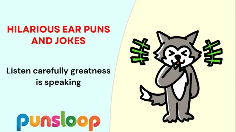 Hilarious Ear Puns and Jokes