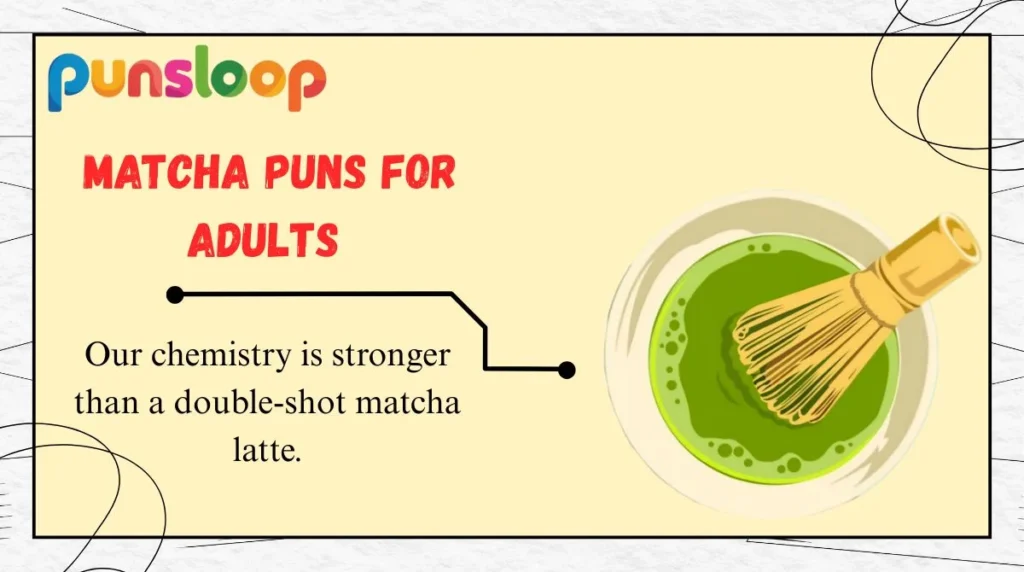 Matcha Puns for Adults