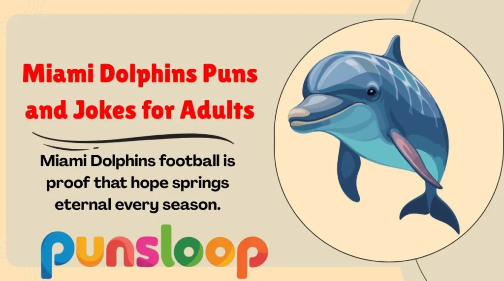 Miami Dolphins Puns and Jokes for Adults