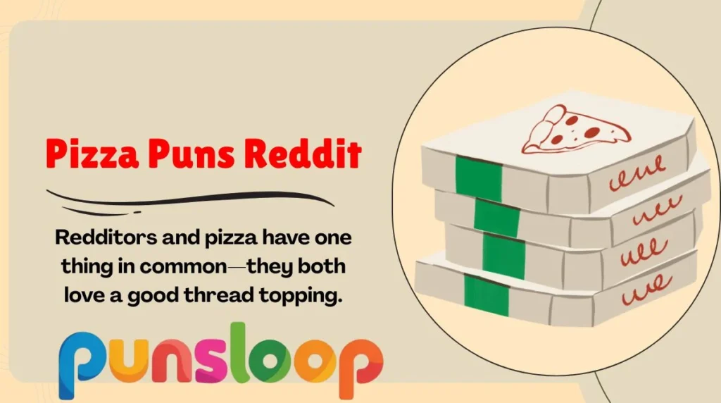 Pizza Puns Reddit