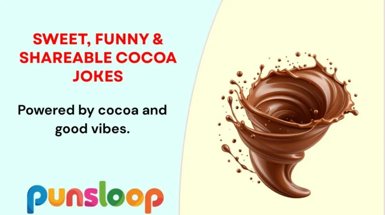 Sweet, Funny & Shareable Cocoa Jokes
