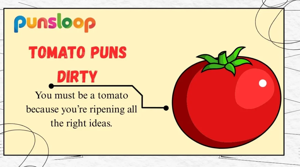 Tomato Puns Dirty