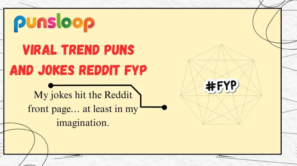 Viral Trend Puns and Jokes Reddit FYP