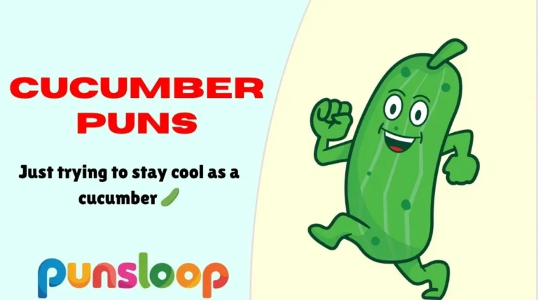 Cucumber Puns