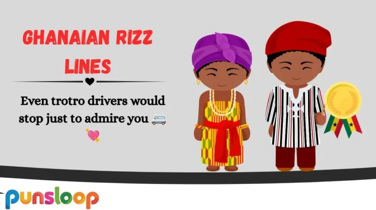 Ghanaian Rizz Lines